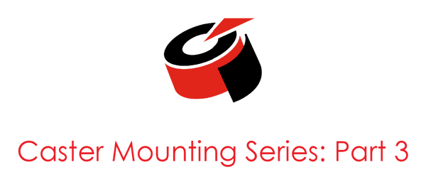 Caster Mounting - Part 3 - Expanding Adapters